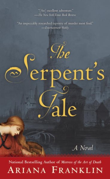 The Serpent's Tale (A Mistress of the Art of Death Novel) cover