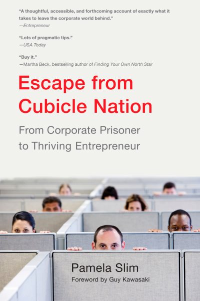 Escape From Cubicle Nation: From Corporate Prisoner to Thriving Entrepreneur cover