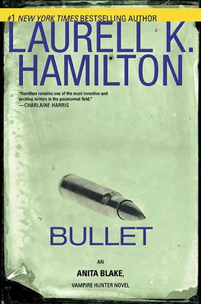 Bullet (Anita Blake, Vampire Hunter) cover