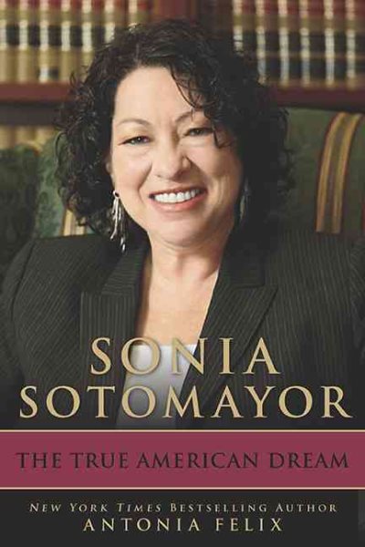 Sonia Sotomayor: The True American Dream cover