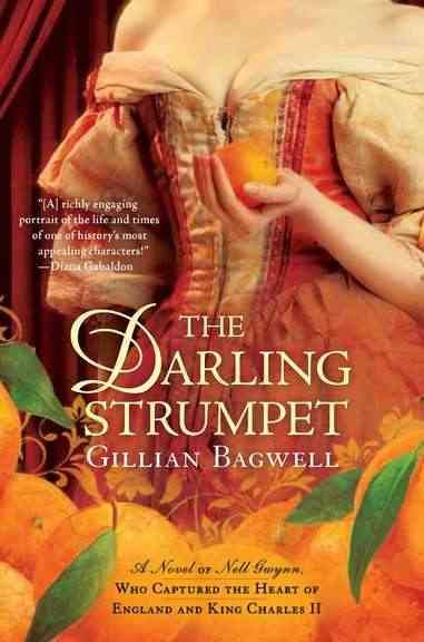 The Darling Strumpet: A Novel of Nell Gwynn, Who Captured the Heart of England and King Charles II cover
