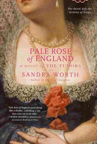 Pale Rose of England: A Novel of the Tudors