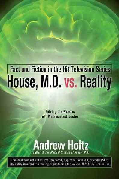 House M.D. vs. Reality: Fact and Fiction in the Hit Television Series cover