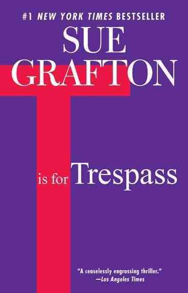 T is for Trespass: A Kinsey Millhone Novel cover