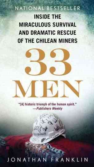 33 Men: Inside the Miraculous Survival and Dramatic Rescue of the Chilean Miners cover