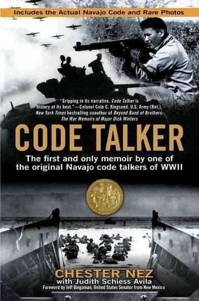 Code Talker: The First and Only Memoir By One of the Original Navajo Code Talkers of WWII cover