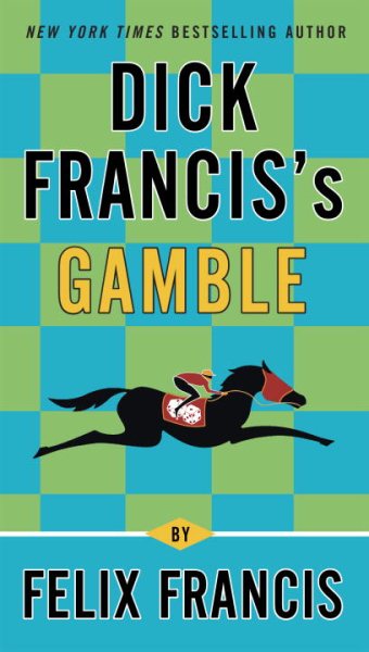Dick Francis's Gamble (A Dick Francis Novel) cover