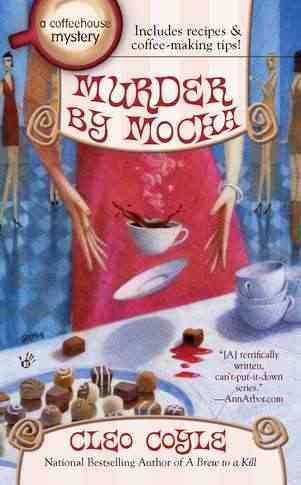 Murder by Mocha (A Coffeehouse Mystery) cover