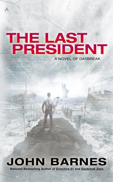 The Last President (A Novel of Daybreak)