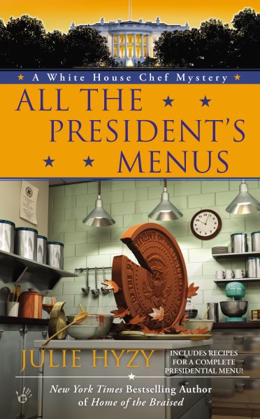All the President's Menus (A White House Chef Mystery) cover