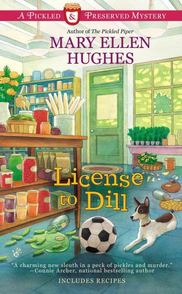 License to Dill (Pickled and Preserved Mystery) cover