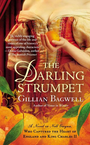 The Darling Strumpet: A Novel of Nell Gwynn, Who Captured the Heart of England and King Charles cover