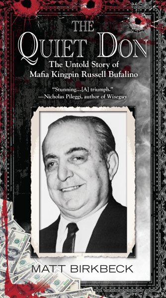 The Quiet Don: The Untold Story of Mafia Kingpin Russell Bufalino cover