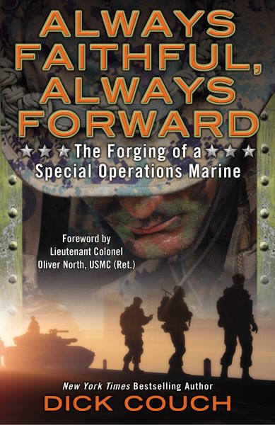 Always Faithful, Always Forward: The Forging of a Special Operations Marine cover