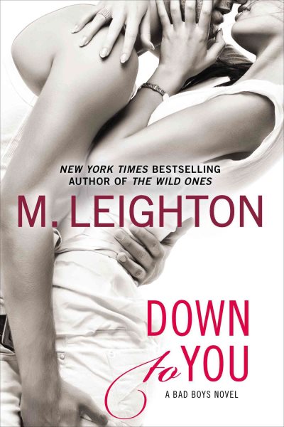 Down to You (A Bad Boys Novel) cover