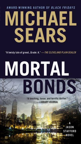 Mortal Bonds (A Jason Stafford Novel)