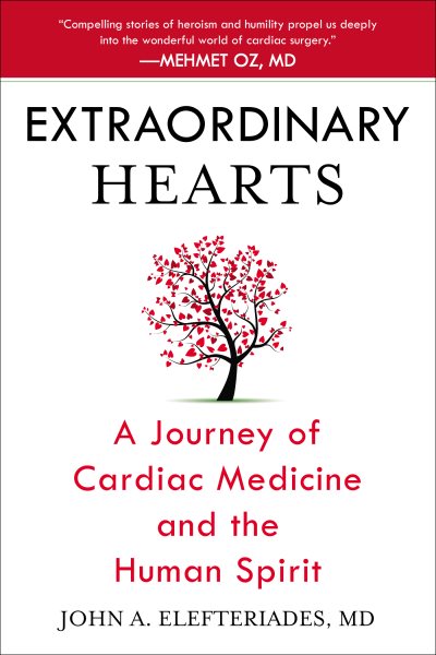 Extraordinary Hearts: A Journey of Cardiac Medicine and the Human Spirit cover