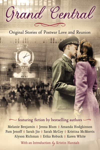 Grand Central: Original Stories of Postwar Love and Reunion cover
