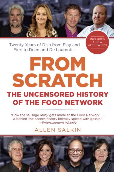 From Scratch: The Uncensored History of the Food Network cover