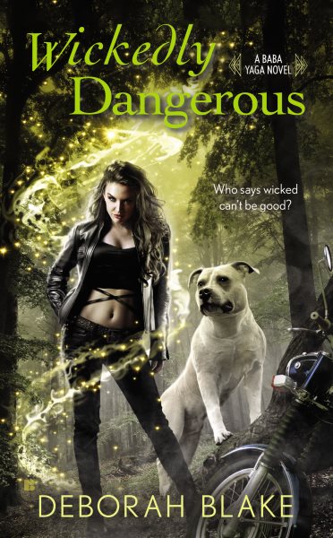 Wickedly Dangerous (A Baba Yaga Novel) cover