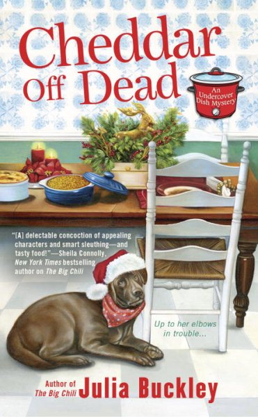 Cheddar Off Dead (An Undercover Dish Mystery) cover