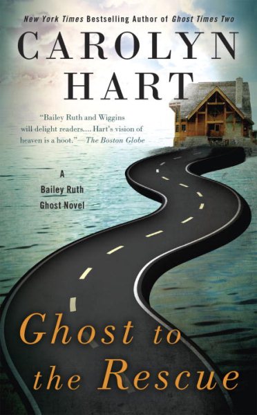 Ghost to the Rescue (A Bailey Ruth Ghost Novel) cover