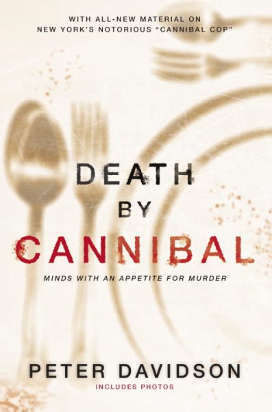 Death by Cannibal: Minds with an Appetite for Murder cover