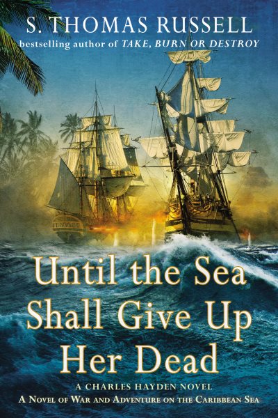 Until the Sea Shall Give Up Her Dead (The Adventures of Charles Hayden) cover