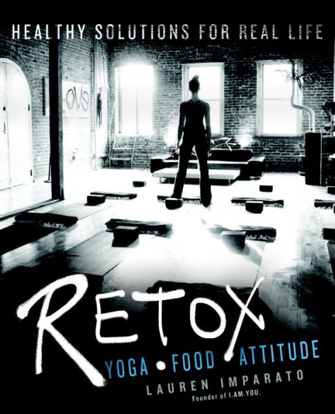 RETOX: Yoga*Food*Attitude Healthy Solutions for Real Life cover