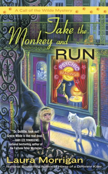 Take the Monkey and Run (A Call of the Wilde Mystery) cover