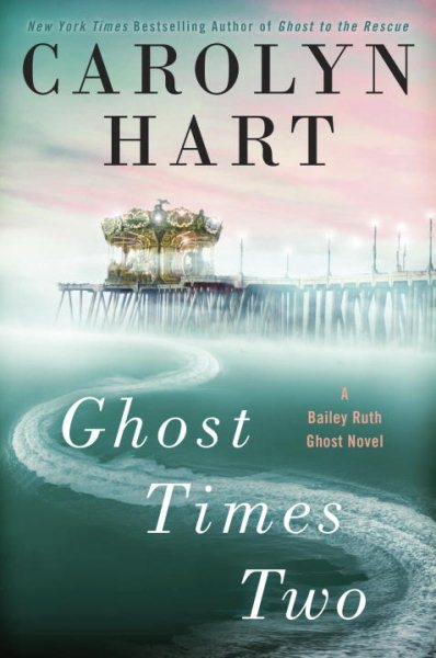 Ghost Times Two (A Bailey Ruth Ghost Novel) cover