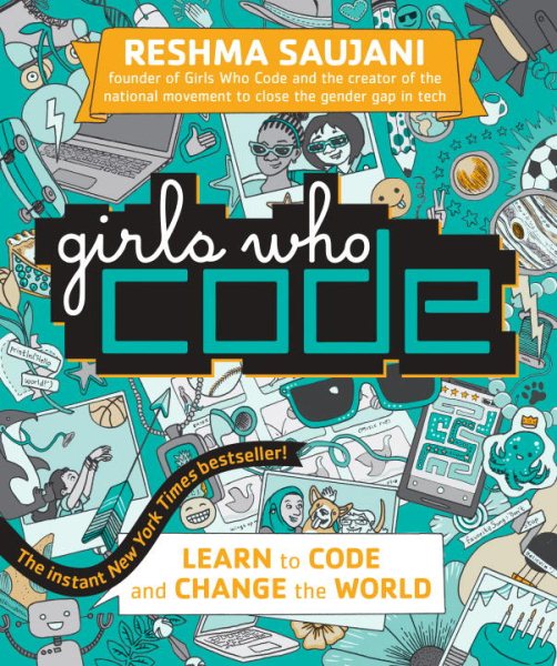 Girls Who Code: Learn to Code and Change the World cover