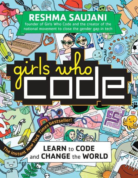Girls Who Code: Learn to Code and Change the World cover