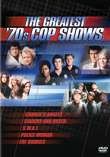 The Greatest '70s Cop Shows (Charlie's Angels / Starsky and Hutch / S.W.A.T. / Police Woman / The Rookies)