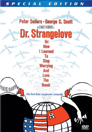 Dr. Strangelove, Or: How I Learned to Stop Worrying and Love the Bomb (Special Edition) cover