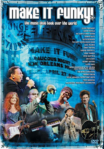 Make It Funky!: A Musical Gumbo of New Orleans Rock, Rhythm and Jazz