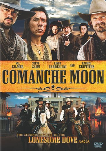Comanche Moon: The Second Chapter in the Lonesome Dove Saga cover