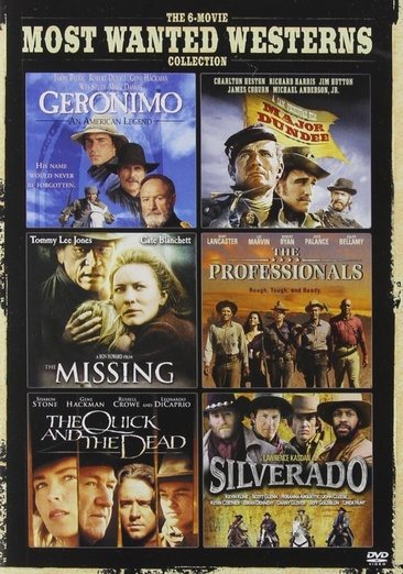 6-Movie Most Wanted Westerns : Geronimo: An American Legend/Major Dundee/The Missing/The Professionals/The Quick And The Dead/Silverado (DVD)