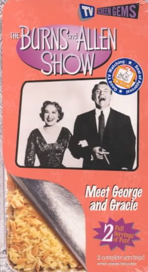 The Burns and Allen Show, Vol. 1 - Meet George & Gracie [VHS] cover