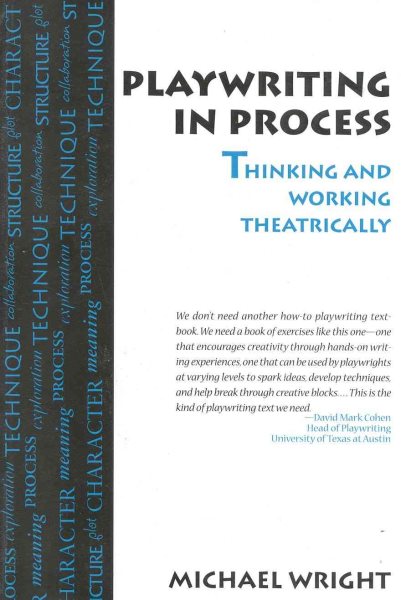Playwriting In Process: Thinking and Working Theatrically cover
