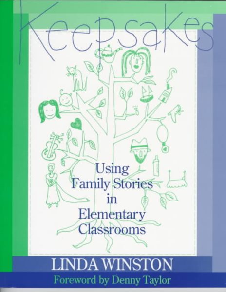 Keepsakes: Using Family Stories in Elementary Classrooms cover