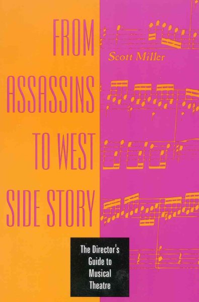 From Assassins to West Side Story: The Director's Guide to Musical Theatre cover