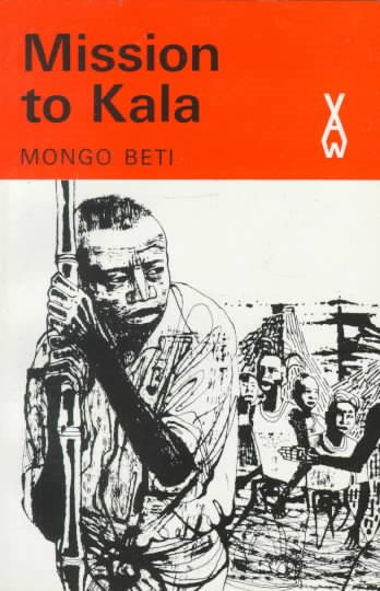 Mission to Kala (African Writers Series)