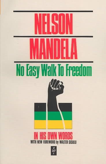 No Easy Walk to Freedom (African Writers Series)