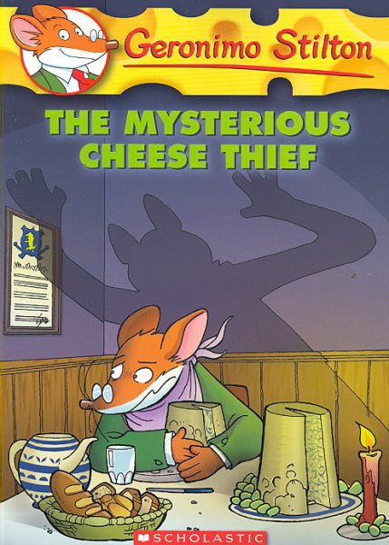 The Mysterious Cheese Thief (Geronimo Stilton, No. 31) cover