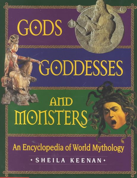 Gods, Goddesses, and Monsters: An Encyclopedia of World Mythology cover