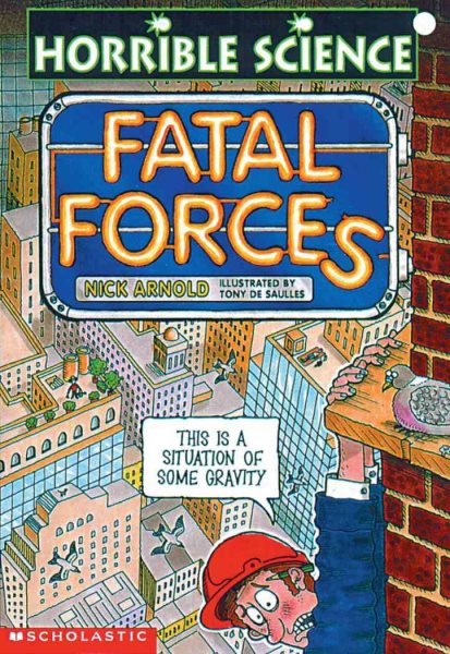 Fatal Forces (Horrible Science) cover