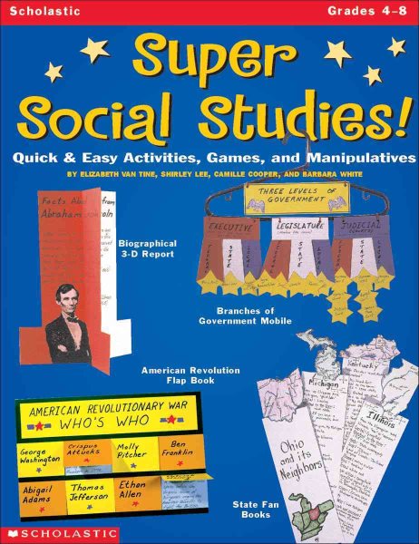 Super Social Studies!: Quick and Easy Activities, Games and Manipulatives (Grades 4-8) cover