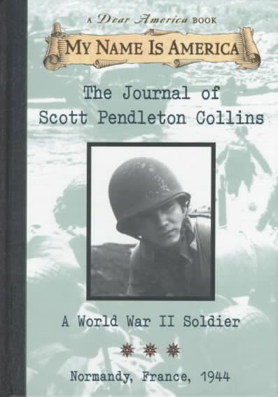 The Journal of Scott Pendleton Collins: A World War II Soldier Normandy France, 1944 cover