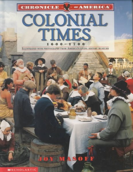 Chronicle Of America: Colonial Times, 1600-1700 cover